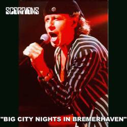 Scorpions : Big City Nights in Bremerhaven